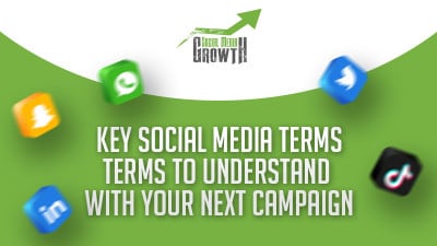 Key Social Media Terms To Understand With Your Next Campaign