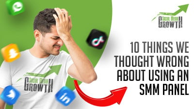 10 Things We Thought Wrong About Using An SMM Panel
