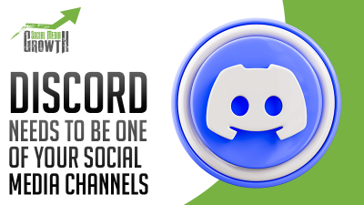 Discord needs to be one of your social media channels